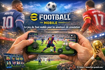 EFootball Mobile : pourquoi ce jeu séduit les amateurs de simulation de foot